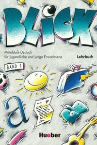 Учебники по немецкому языку Blick 1 Lehrbuch / Учебник немецкого языка.