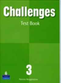 Учебники по английскому языку Challenges 3 Test Book / Тесты к учебнику английского языка.