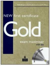 Учебники по английскому языку New First Certificate Gold Exam Maximiser + CD (with key) / Рабочая т