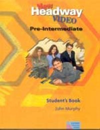 Учебники по английскому языку New Headway Video Pre-Intermediate Student's Book / Учебник английско