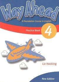 Учебники по английскому языку NEW Way Ahead 4 Practice Book / Грамматические упражнения к учебнику