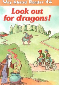 Учебники по английскому языку NEW Way Ahead 4 Readers A: Look Out Dragons! / Книга для чтения к уче