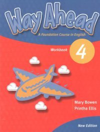 Учебники по английскому языку NEW Way Ahead 4 Workbook / Рабочая тетрадь к учебнику английского язы