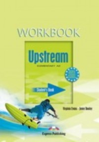 Учебники по английскому языку Upstream Elementary A2 Workbook / Рабочая тетрадь к учебнику английск