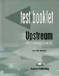 Учебники по английскому языку Upstream Intermediate B2 Test Booklet / Тесты к учебнику английского